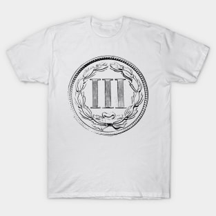 Three Cent Piece (1865 -1889) T-Shirt